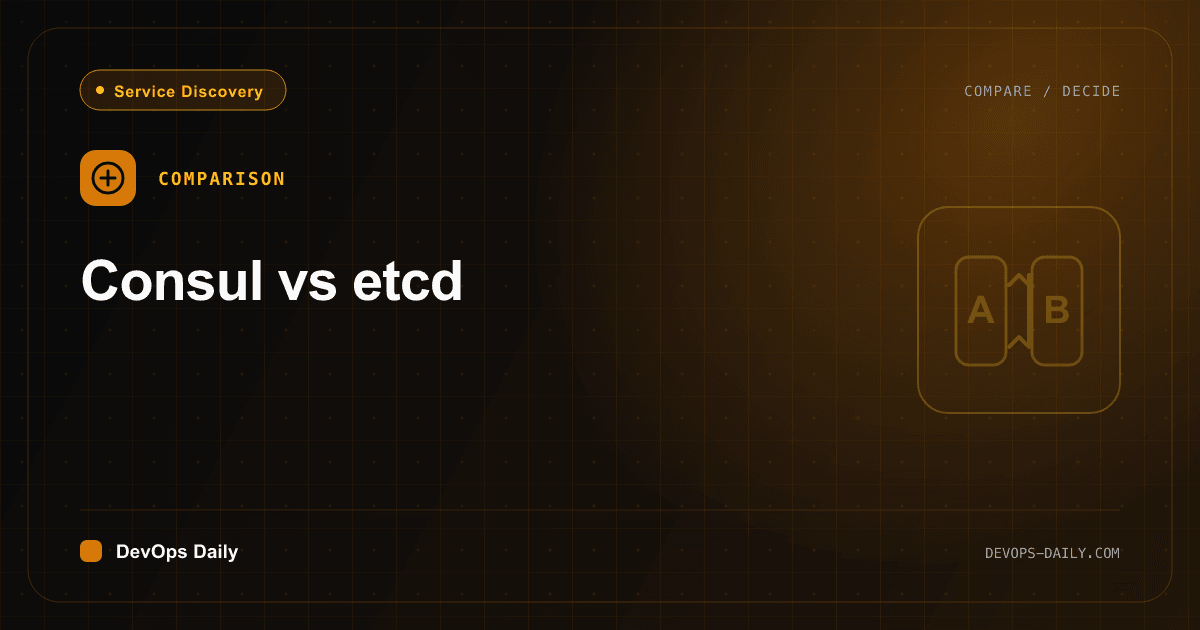 Consul vs etcd