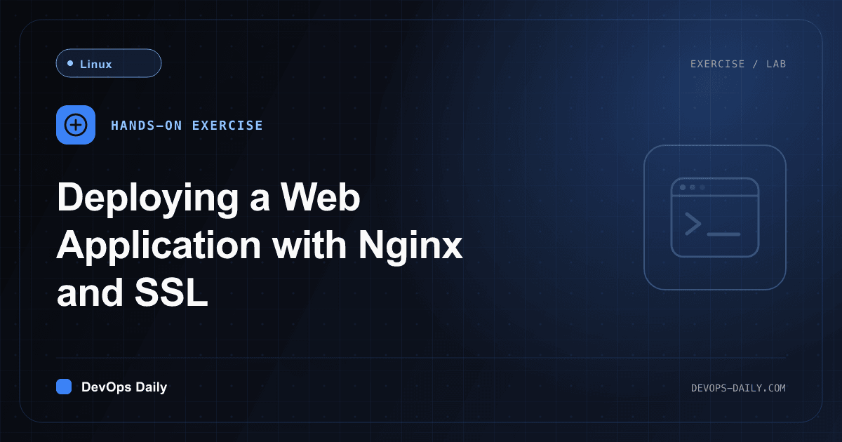 Deploying a Web Application with Nginx and SSL