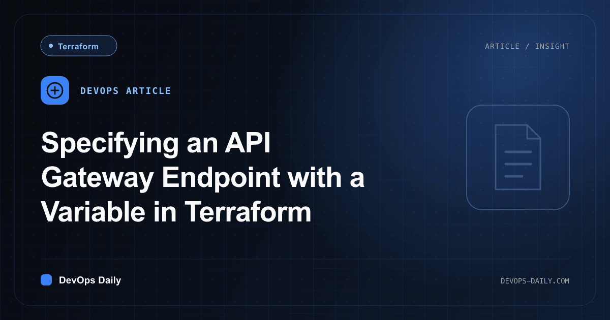 Specifying an API Gateway Endpoint with a Variable in Terraform