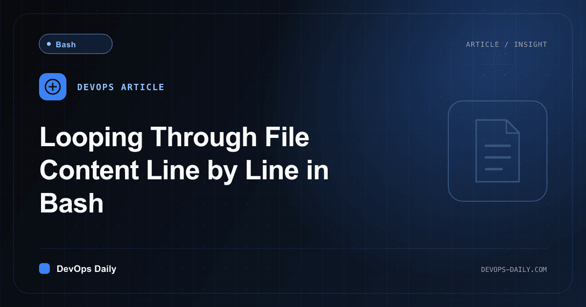 Looping Through File Content Line by Line in Bash