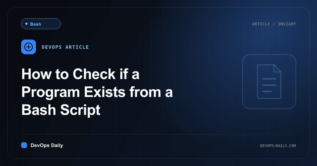 How to Check if a Program Exists from a Bash Script
