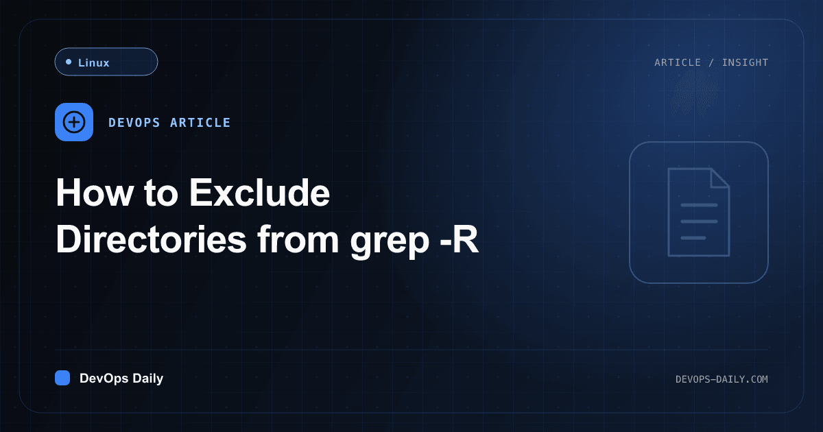 How to Exclude Directories from grep -R