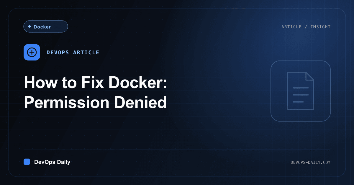How to Fix Docker: Permission Denied