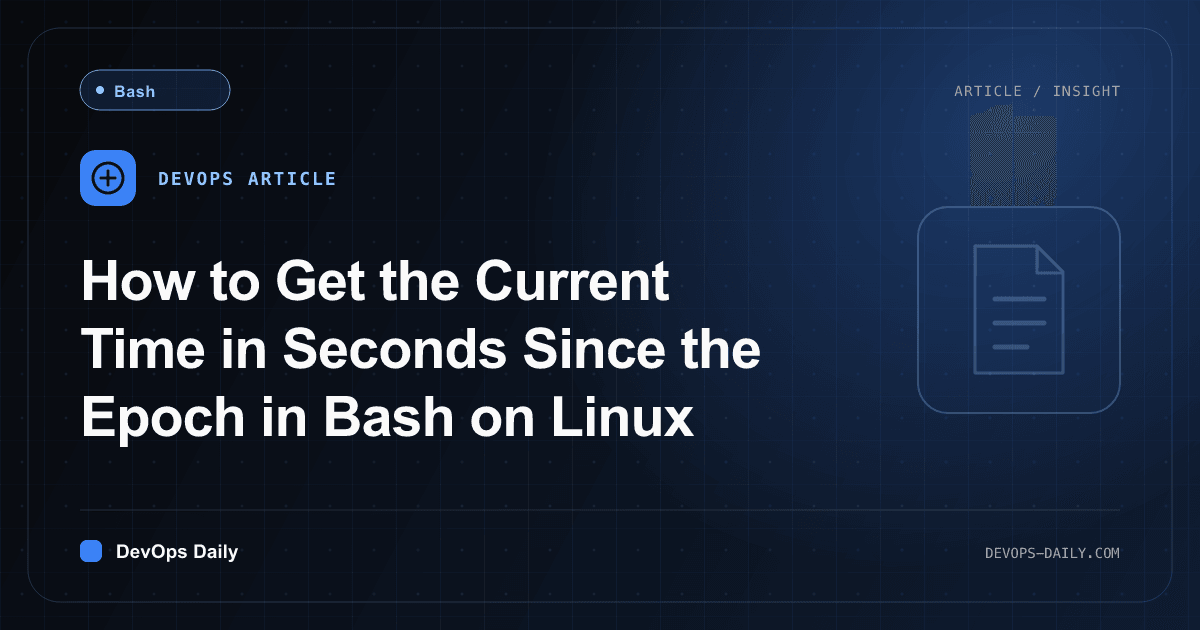 How to Get the Current Time in Seconds Since the Epoch in Bash on Linux