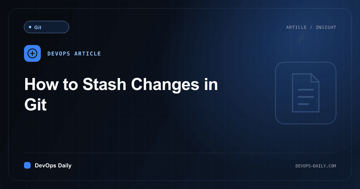 How to Stash Changes in Git