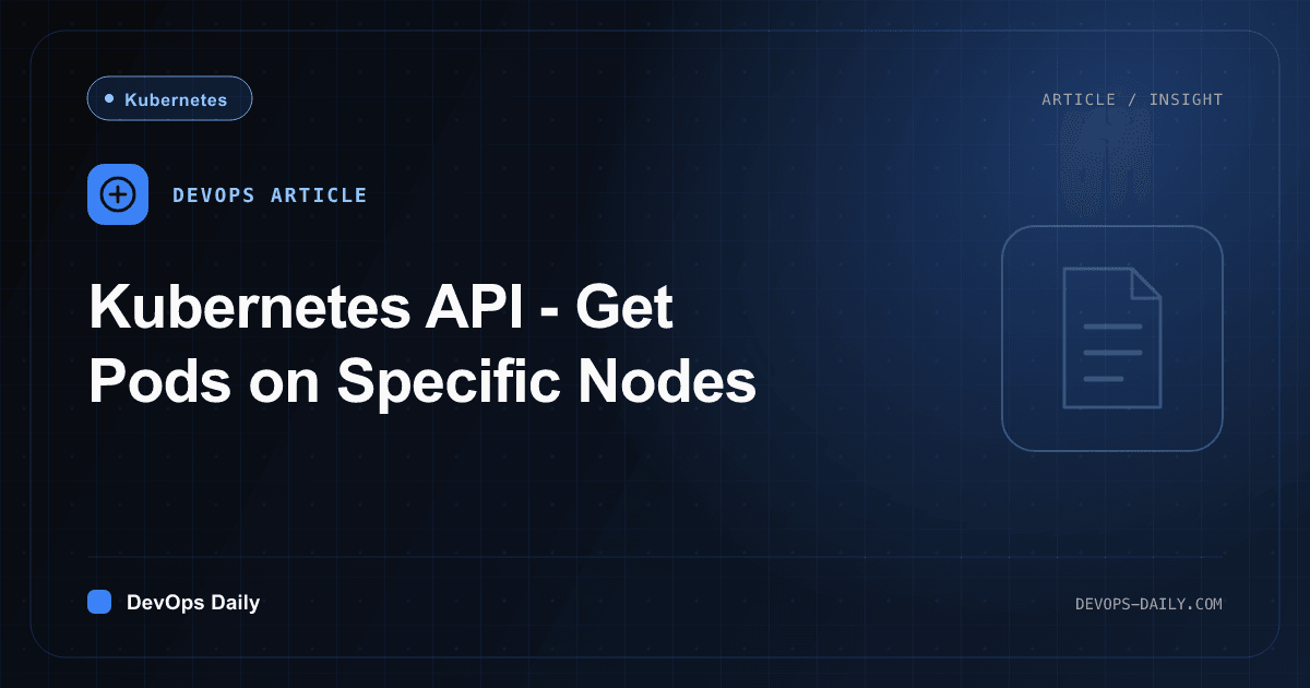 Kubernetes API - Get Pods on Specific Nodes