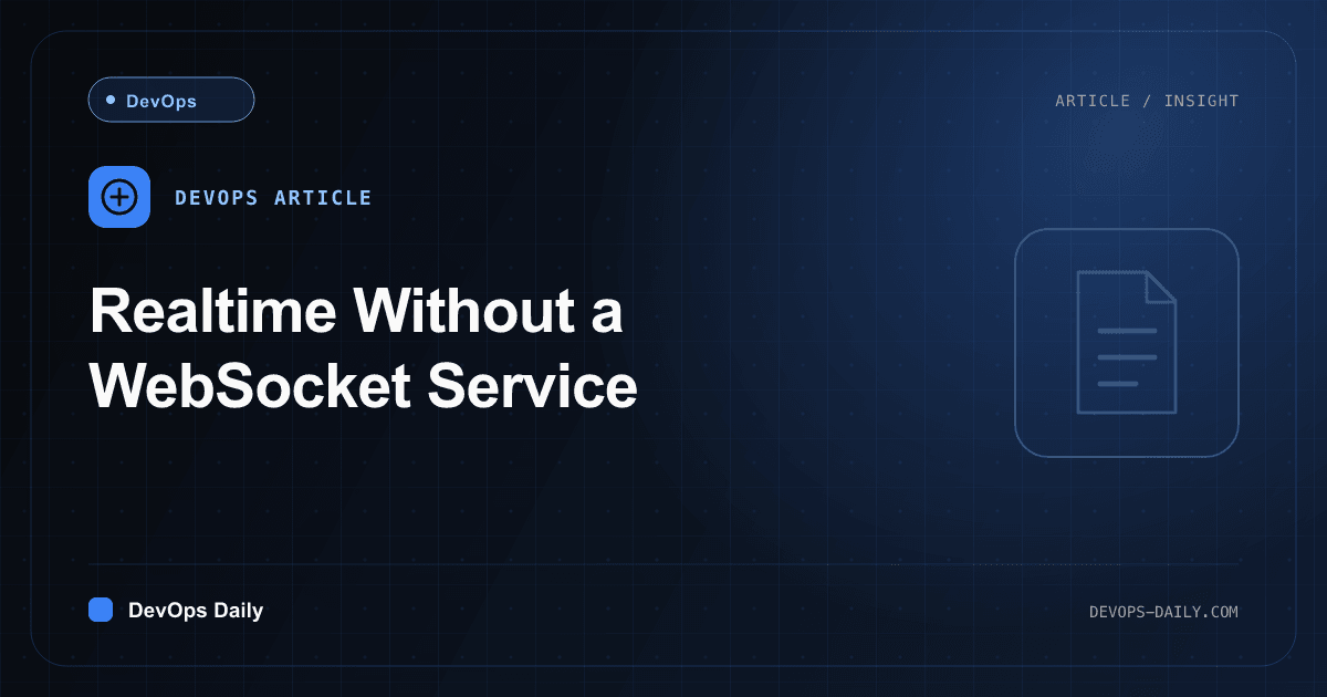 Realtime Without a WebSocket Service